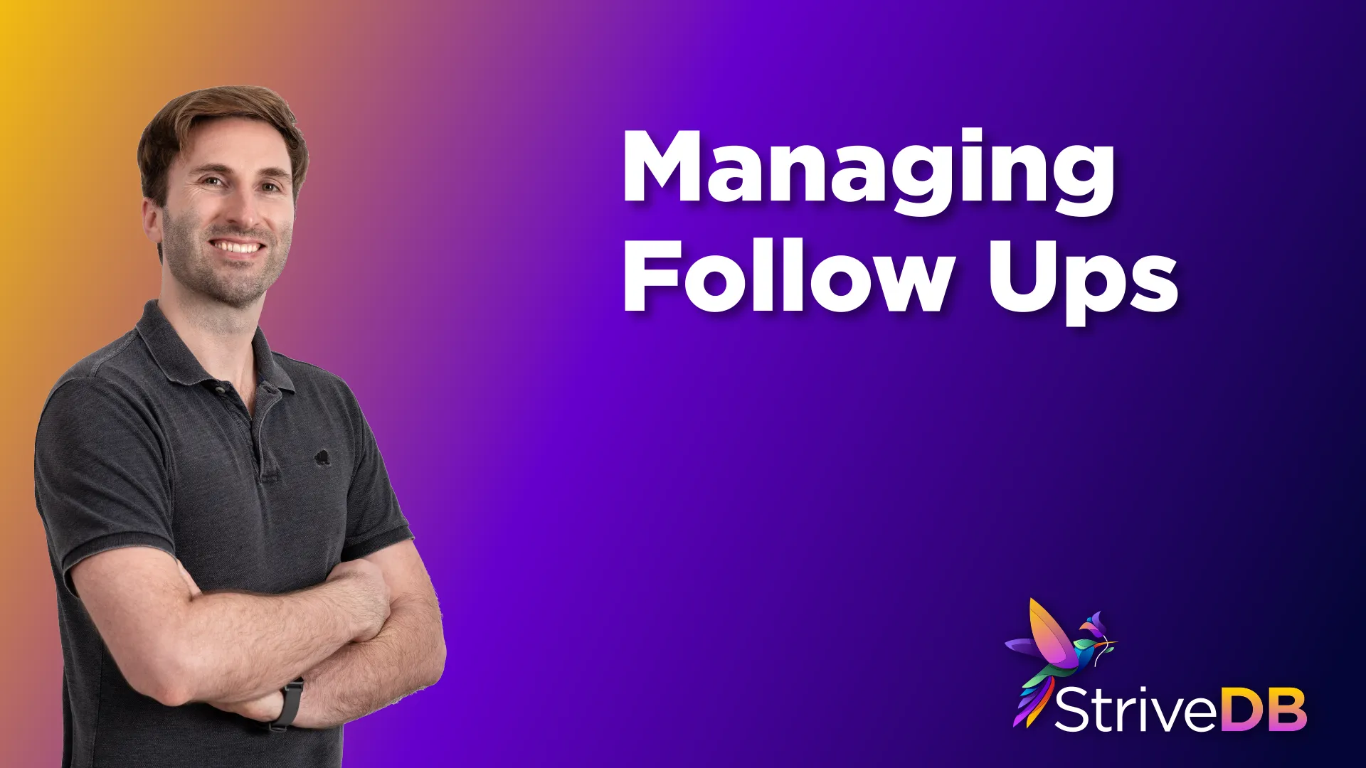Managing Follow-Ups in StriveDB