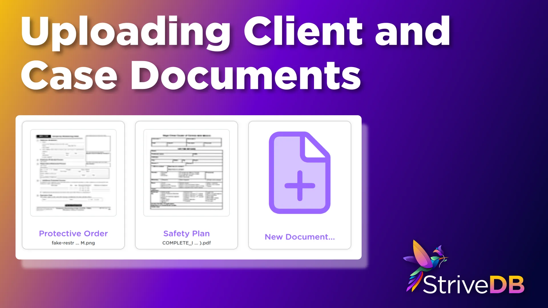 Uploading and Managing Client and Case Documents in StriveDB
